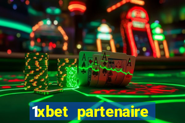 1xbet partenaire apk download